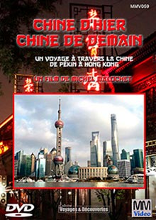 DVD-Chine d'hier, Chine de demain